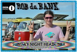 Rob da Bank - Sunday  Night Headliner
